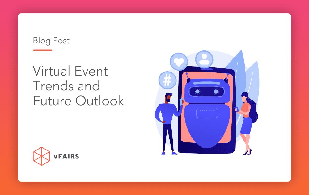 Virtual Event Trends 2024 and Future Outlook