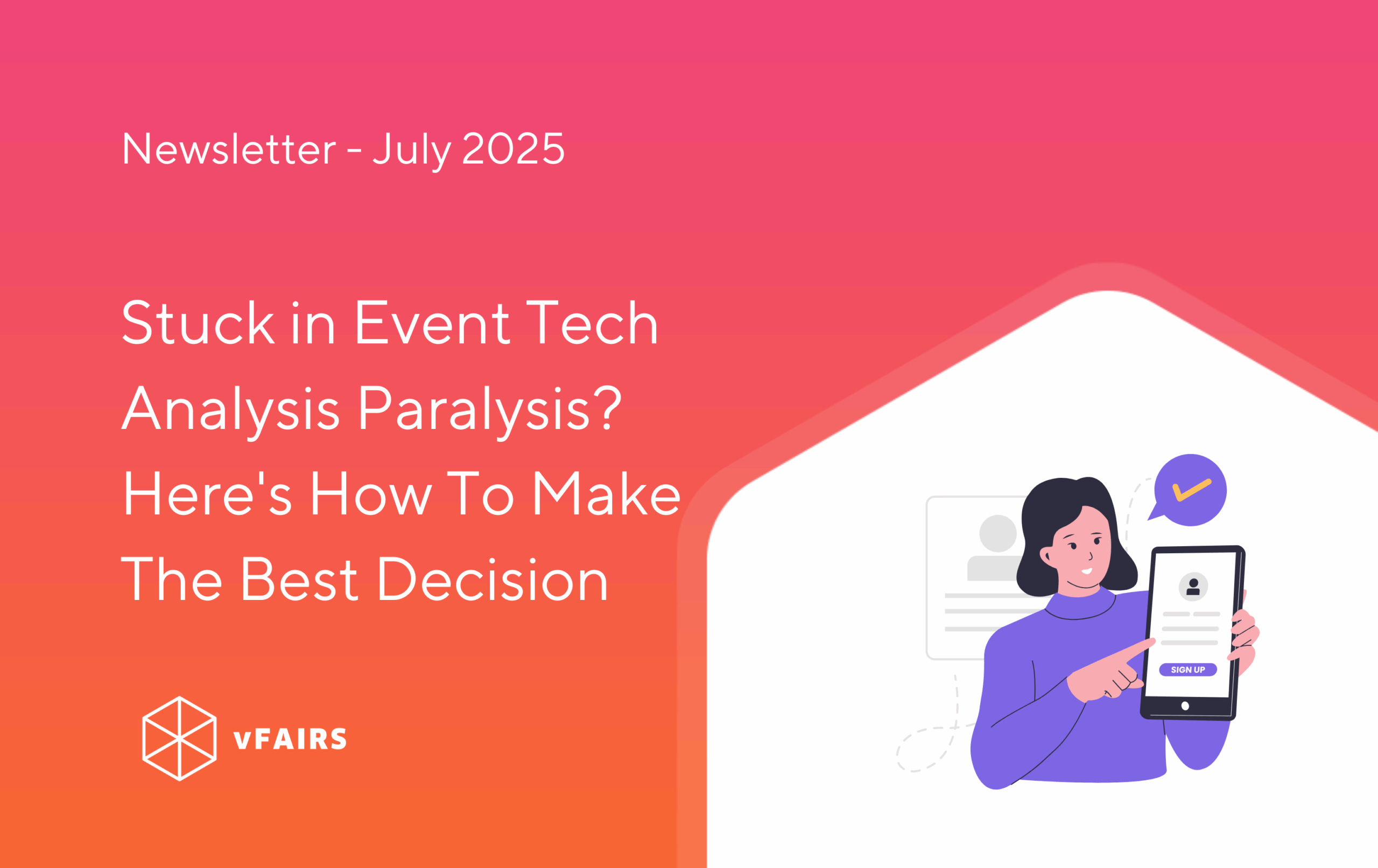 Stuck in Event Tech Analysis Paralysis? Here's How To Make The Best Decision